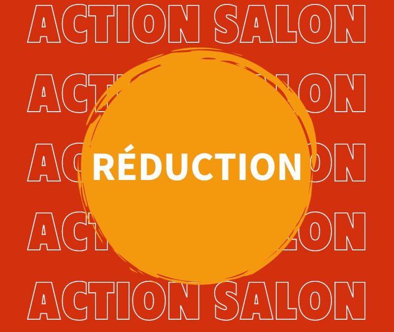 ACTION: Réduction